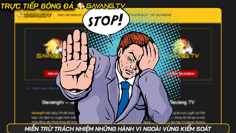Miễn trừ trách nhiệm những hành vi ngoài vùng kiểm soát | Hình số 2 Miễn trừ trách nhiệm những hành vi ngoài vùng kiểm soát