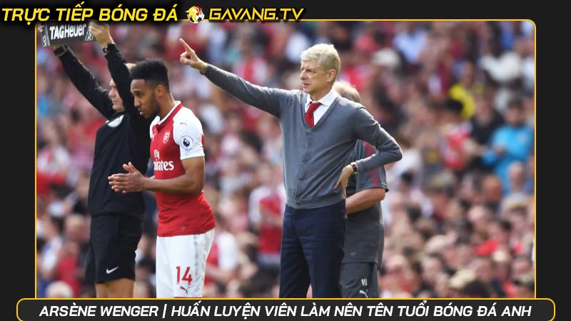 Arsène Wenger | Huấn luyện viên làm nên tên tuổi bóng đá Anh